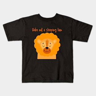 Wake not a sleeping lion Kids T-Shirt